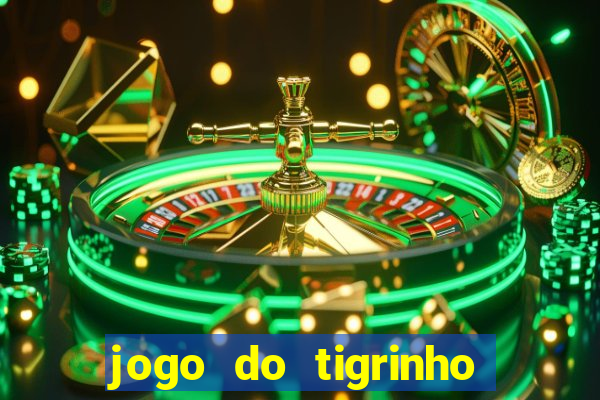 jogo do tigrinho casa chinesa